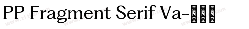 PP Fragment Serif Va字体转换